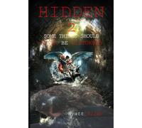 HIDDEN 2: Some things should never be disturbed. The story continues.