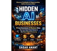 Hidden AI Businesses: 10 Profitable Home-Based AI Businesses You Can Start with Almost No Money