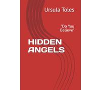 HIDDEN ANGELS: "Do You Believe"