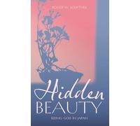 Hidden Beauty: Seeing God in Japan