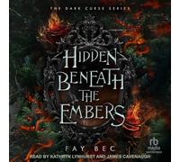 Hidden Beneath the Embers: 1 (The Dark Curse)