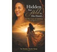 Hidden But Held In His Hand: In The Cave of Adullam