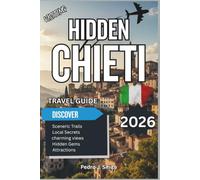 Hidden Chieti 2026: A Travel Guide to the Best sites, Roman Museums and Underrated Heritage of Abruzzo