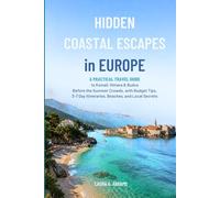 Hidden Coastal Escapes in Europe: A Practical Travel Guide to Ksamil, Himara & Budva Before the Summer Crowds