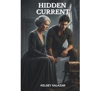 HIDDEN CURRENT: The deepest secrets are buried underwater. (Redwood Coast romantic suspense)