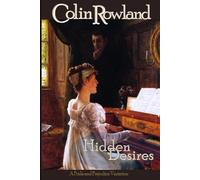 Hidden Desires: A Pride & Prejudice Variation