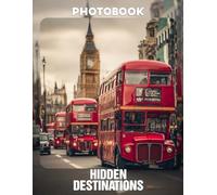 Hidden Destinations Photo Book: 40 Captivating Images Showcasing Secret Travel Gems Around the World | Explore Unseen Landscapes and Unique Cultural Experiences in Stunning Visual Compilation