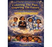 Hidden Figures of Innovation: Volume Number 1: African American Female Inventors