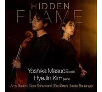 Hidden Flame. Œuvres pour violoncelle et piano de compositrices. Masuda, Kim.