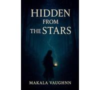Hidden from the Stars (Child of the Stars)