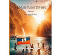 Hidden Gems in Haiti Volume 2: Hidden Gems in Ayiti Volume 2
