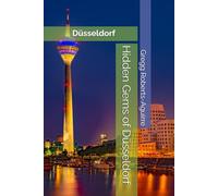 Hidden Gems of Düsseldorf: Panache Düsseldorf: Panache Düsseldorf (Europe with Panache)