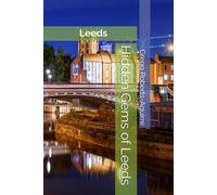 Hidden Gems of Leeds: Panache Leeds (Europe with Panache)