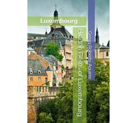 Hidden Gems of Luxembourg: Panache Luxembourg (Europe with Panache)