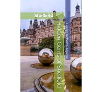 Hidden Gems of Sheffield: Panache Sheffield (Europe with Panache)