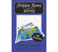Hidden Gems of the World Word Search Puzzle Book: Easy to Read Print [6x9 inches, 110 pages, 50+ Puzzles]...Gift for World Travelers and Adventurers