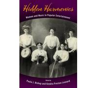 Hidden Harmonies: Women and Music in Popular Entertainment (American Made Music Series)
