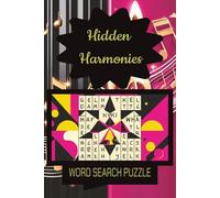 Hidden Harmonies Word Search Puzzle Book: Word Search Puzzles with Clear Print about Music,Music Industry, Music Apps and more / 6x9 inches,110 pages ... Puzzles...Gift for Relaxation and Tranquility