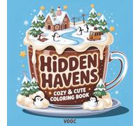Hidden Havens: Cozy & Cute Coloring Book - Featuring Miniature Worlds Inside Jars, Cups, and Tiny Containers - Detailed Kawaii Designs for Relaxation (Pawsitively Naughty - Funny and Cute Coloring)