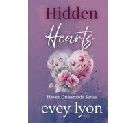 Hidden Hearts: A Secret Baby Romance (Haven Crossroads)