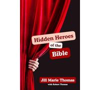 Hidden Heroes of the Bible