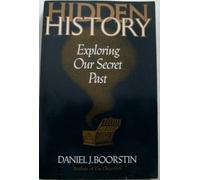 Hidden History (Exploring Our Secret Past)