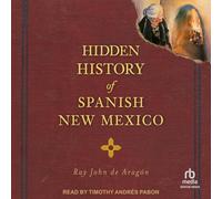 Hidden History of Spanish New Mexico