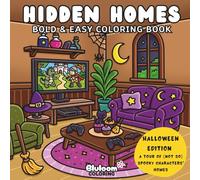 Hidden Homes: Halloween Edition: Bold and easy coloring book for adults and teens featuring cute spooky creatures and their cozy homes
