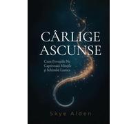 Hidden Hooks / Cârlige Ascunse: How Stories Snare Our Minds and Move Our World / Cum Poveștile Ne Captivează Mințile și Schimbă Lumea