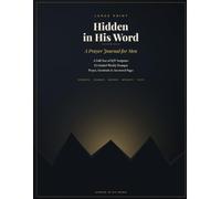 Hidden in His Word: Large Print Prayer Journal for Men: A Full Year of KJV Scripture, Guided Prompts & Weekly Reflection | 52 Weeks of Prayer, Gratitude & Answered-Prayer Pages