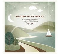 Hidden In My Heart, Volume IV, A Lullaby Journey Through Scripture