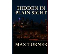 Hidden In Plain Sight