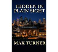 Hidden In Plain Sight