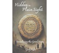Hidden in Plain Sight: Socializing the Good News (Searching for the Savior - The shepherds experience)