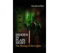 Hidden in Plain Sight: The Rising of the Lights