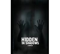 Hidden In Shadows