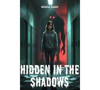 Hidden in the Shadows