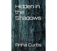Hidden in the Shadows