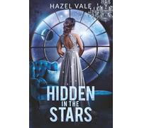 Hidden In The Stars: 1 (Star Stitch Chronicles)