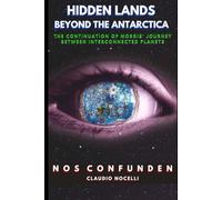 Hidden Lands Beyond the Antarctica: The Continuation of Morris' Journey between Interconnected Planets (TERRA-INFINITA)
