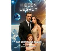 Hidden Legacy: The Travelers Series