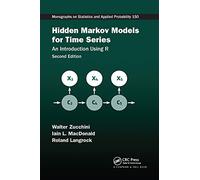 Hidden Markov Models for Time Series: An Introduction Using R, Second Edition (Chapman & Hall/CRC Monographs on Statistics and Applied Probability)