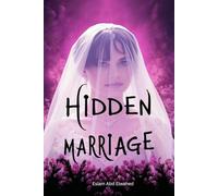 Hidden Marriage: 100 True Stories of Secret Spouses, Lies, and Deadly Relationships (Domestic Thriller)