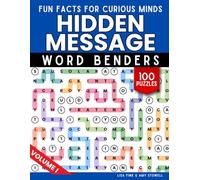 Hidden Message Word Benders Word Search Puzzles, 100 Word Find Games, S nd Find Words to Reveal Fun Facts for Curious Minds: Word Puzzle Game For Kids, Teens, Adults and Senior Citizens Ages 8-100