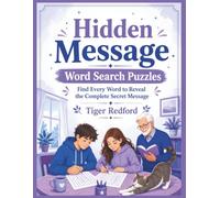 Hidden Message Word Search Puzzles: Find Every Word to Reveal the Complete Secret Message (word games and puzzles)