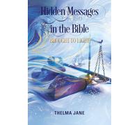 Hidden Messages in the Bible: Brought to Light