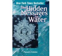 Hidden Messages in Water: 5 (Masaru Emoto Legacy Library)