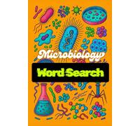 HIDDEN MICROBES: Microbiology Word Search Fun for Curious Minds: An Educational Puzzle Adventure into the Tiny Universe of Microorganisms | 8.5 x 8.5 inches