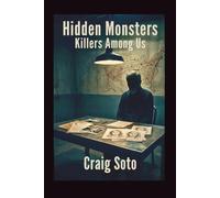Hidden Monsters: Killers Among Us