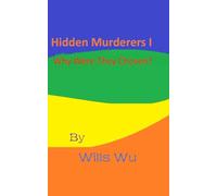 Hidden Murderers I: Why Were They Chosen?